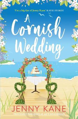 A Cornish Wedding: a heart-warming and uplifting summer romance - Jenny Kane - cover