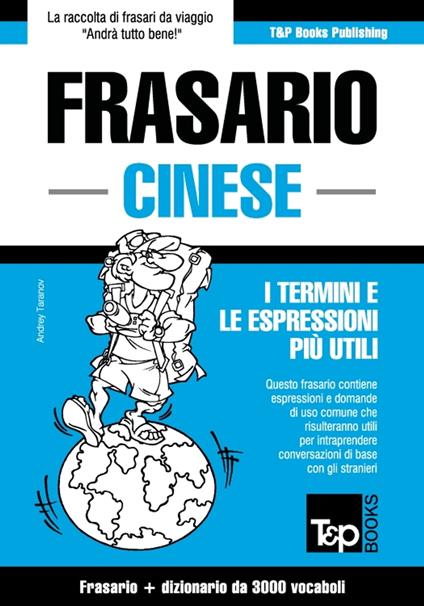 Frasario Italiano-Cinese e vocabolario tematico da 3000 vocaboli - Andrey Taranov - ebook