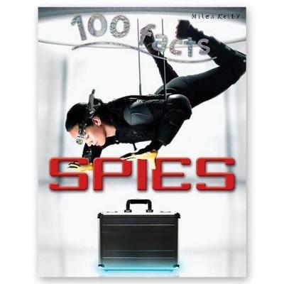 100 Facts Spies - Kelly Miles - cover