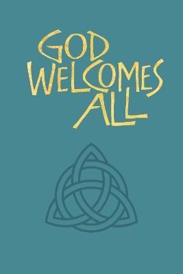 God Welcomes All: A Church Hymnary 4 supplement - cover