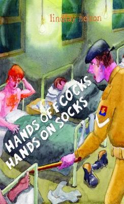 Hands Off Cocks, Hands On Socks: In the Service of the Nation - Lindlay Nelson - cover