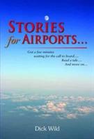 Stories for Airports... - Dick Wild - cover