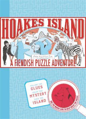 Hoakes Island: A Fiendish Puzzle Adventure - Helen Friel,Ian Friel - cover