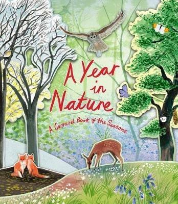 A Year in Nature: A Carousel Book of the Seasons - Hazel Maskell - cover