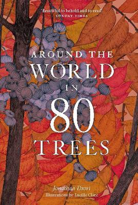 Around the World in 80 Trees - Jonathan Drori - cover
