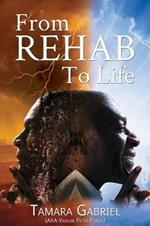 From Rehab to Life