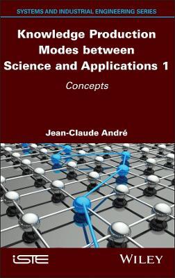 Knowledge Production Modes between Science and Applications 1: Concepts - cover