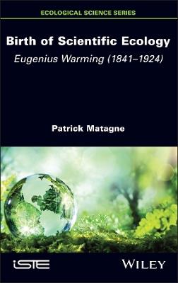 Birth of Scientific Ecology: Eugenius Warming (1841 - 1924) - cover