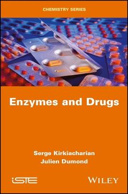 Enzymes and Drugs - Serge Kirkiacharian,Julien Dumond - cover