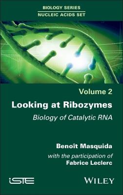 Looking at Ribozymes: Biology of Catalytic RNA - cover