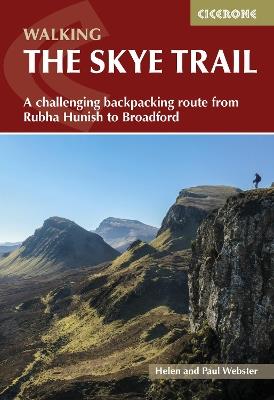 The Skye Trail: A challenging backpacking route from Rubha Hunish to Broadford - Helen Webster,Paul Webster - cover