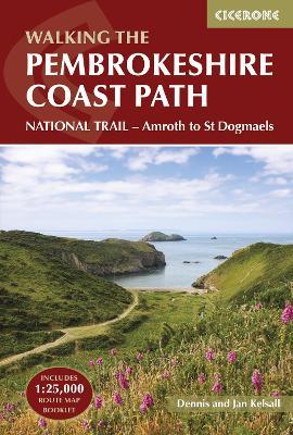 The Pembrokeshire Coast Path: NATIONAL TRAIL â?? Amroth to St Dogmaels - Dennis Kelsall,Jan Kelsall - cover