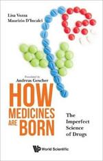 How Medicines Are Born: The Imperfect Science Of Drugs