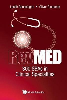 Revmed 300 Sbas In Clinical Specialties - Lasith Ranasinghe,Oliver Clements - cover