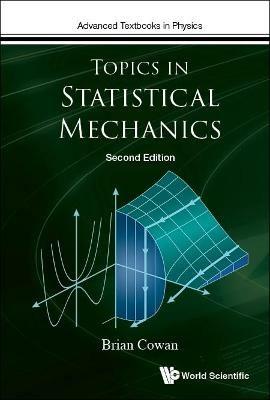 Topics In Statistical Mechanics - Brian Cowan - cover