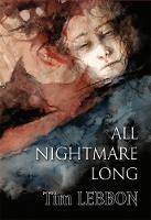 All Nightmare Long - Tim Lebbon - cover