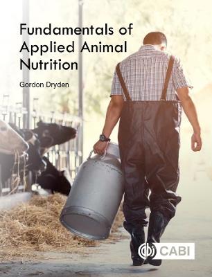 Fundamentals of Applied Animal Nutrition - Gordon Dryden - cover