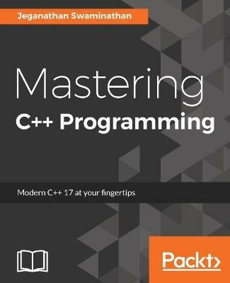 Mastering C++ Programming - Jeganathan Swaminathan - cover