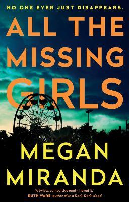All the Missing Girls - Megan Miranda - cover
