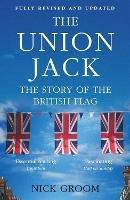 The Union Jack: The Story of the British Flag