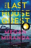 The Last House Guest - Megan Miranda - cover