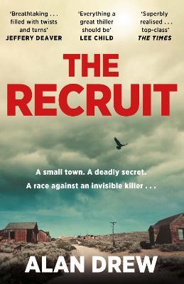 The Recruit: 'Everything a great thriller should be' Lee Child - Alan Drew - cover