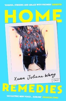 Home Remedies - Xuan Juliana Wang - cover