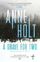 A Grave for Two - Anne Holt - cover
