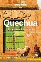 Lonely Planet Quechua Phrasebook & Dictionary - Lonely Planet,Serafin M Coronel-Molina - cover