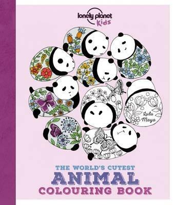 Lonely Planet Kids The World's Cutest Animal Colouring Book - Lonely Planet Kids,Jen Feroze,Jen Feroze - cover