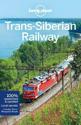 Lonely Planet Trans-Siberian Railway - Lonely Planet,Simon Richmond,Mark Baker - cover