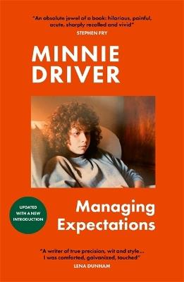 Managing Expectations: AS RECOMMENDED ON BBC RADIO 4. ‘Vital, heartfelt and surprising' Graham Norton - Minnie Driver - cover