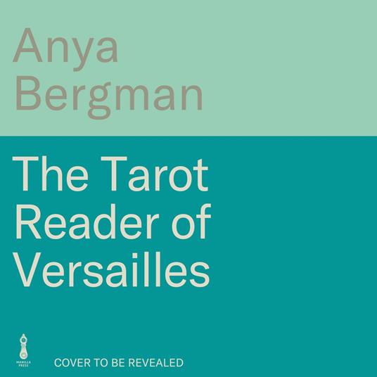 The Tarot Reader of Versailles