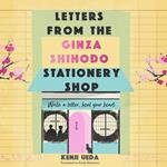 Letters from the Ginza Shihodo Stationery Shop