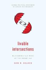 Livable Intersections: Re/Framing Sex Work at the Frontline