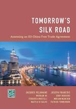 Tomorrow's Silk Road: Assessing an EU-China Free Trade Agreement