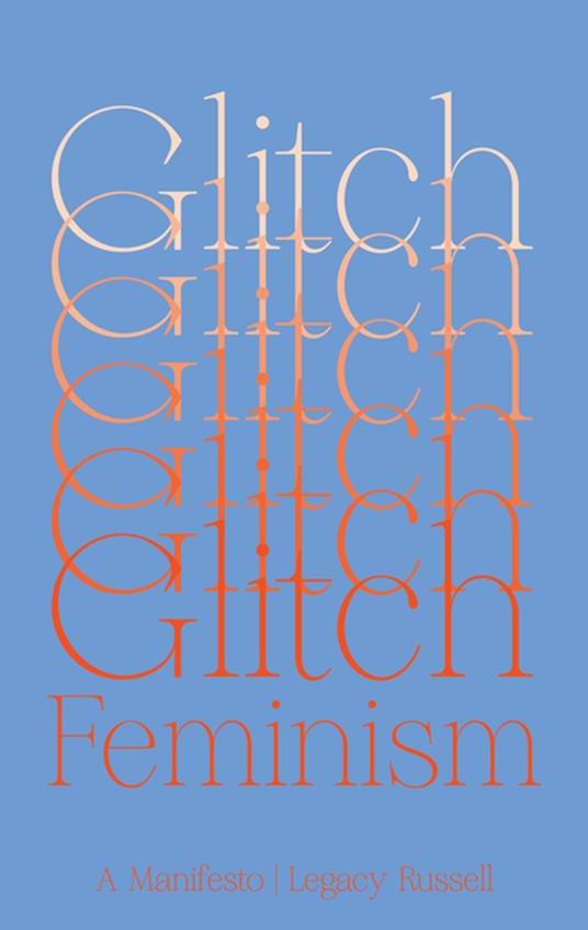 Glitch Feminism