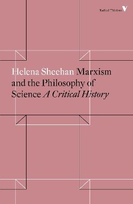 Marxism and the Philosophy of Science: A Critical History - Helena Sheehan - cover