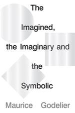 The Imagined, the Imaginary and the Symbolic