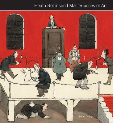 Heath Robinson Masterpieces of Art - Susan Grange - cover