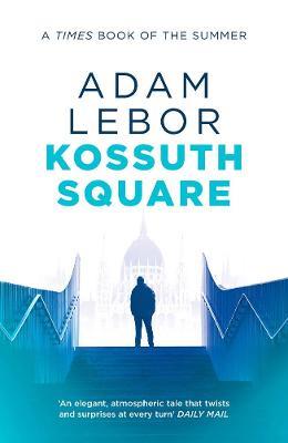 Kossuth Square - Adam LeBor - cover