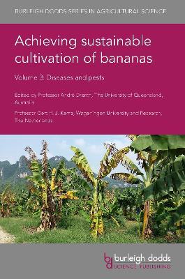 Achieving Sustainable Cultivation of Bananas Volume 3: Diseases and Pests - cover