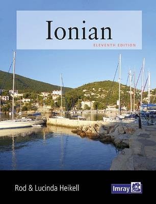Ionian: Corfu, Levkas, Cephalonia, Zakinthos and the adjacent mainland coast to Finakounda - Rod Heikell,Lucinda Heikell - cover