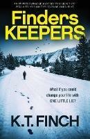 Finders Keepers: An unputdownable mystery thriller that will keep you on the edge-of-your-seat