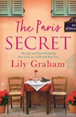 The Paris Secret: An epic and heartbreaking love story set in World War Two  - Lily Graham - Libro in lingua inglese - Bookouture - | IBS