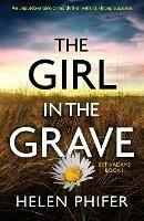 The Girl in the Grave: An unputdownable crime thriller with nail-biting suspense