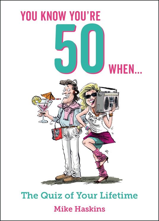 You Know You're 50 When...