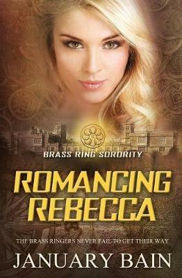 Romancing Rebecca - January Bain - cover