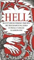 HELL: Dante's Divine Trilogy Part One. Decorated and Englished in Prosaic Verse by Alasdair Gray - Alasdair Gray,Dante Alighieri - cover