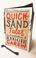 Quicksand Tales: The Misadventures of Keggie Carew